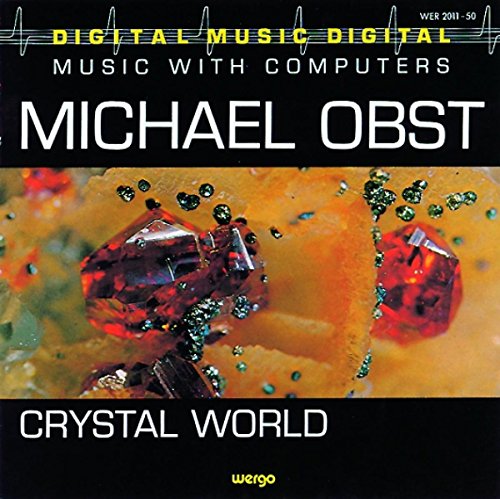 CD cover for Michael Obst's "Crystal World" with red crystal imagery.