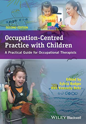 Occupation-centred Practice with Children: A Practical Guide for Occupational Therapists 2E