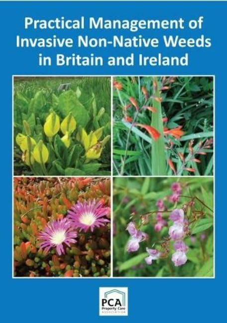 Practical Management of Invasive Non-Native Weeds in Britain and Ireland: 2018