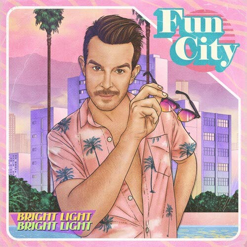 Album cover for Bright Light Bright Light’s “Fun City” featuring a man in pink.
