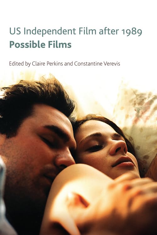 US Independent Film After 1989 : Possible Films