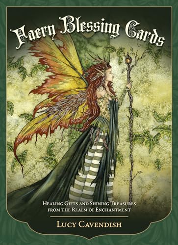 Faery Blessing Cards - Second Edition : Healing Gifts and Shining Treasures from the Faery Realm