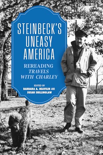 Steinbeck's Uneasy America : Rereading "Travels with Charley