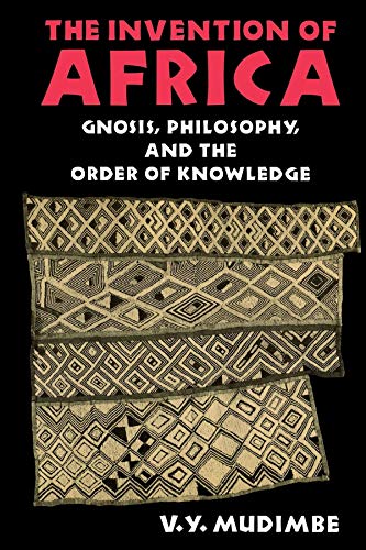 The Invention of Africa: Gnosis