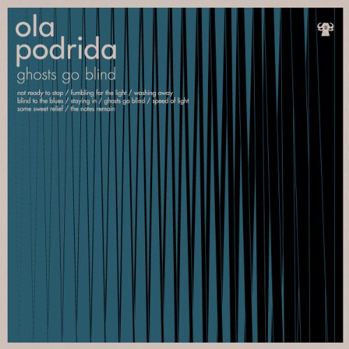 Album cover for Ola Podrida’s “Ghosts Go Blind” with vertical blue lines.