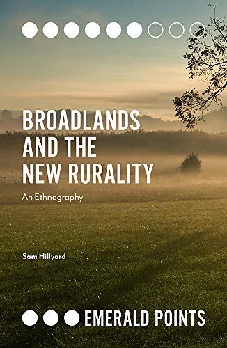 Broadlands and the New Rurality: An Ethnography (Emerald Points)