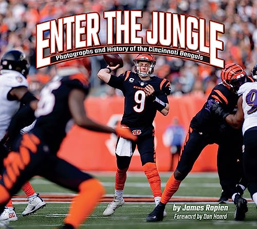 Enter the Jungle : Photographs and History of the Cincinnati Bengals