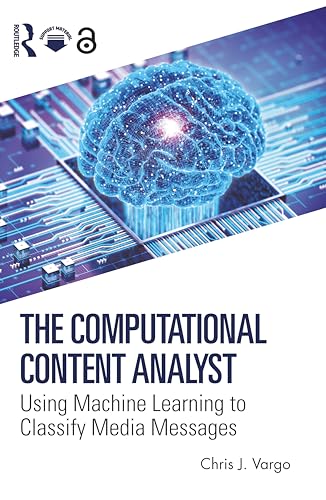 The Computational Content Analyst : Using Machine Learning to Classify Media Messages