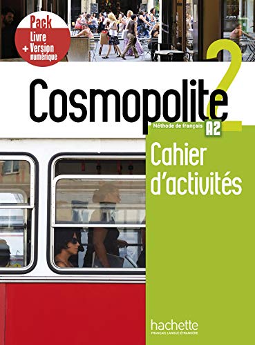Cosmopolite : Cahier d'activites 2 + manuel numerique