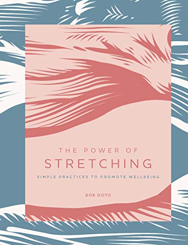 The Power of Stretching: Simple Practices to Support Wellbeing