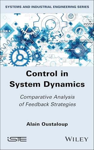 Control in System Dynamics : Comparative Analysis of Feedback Strategies