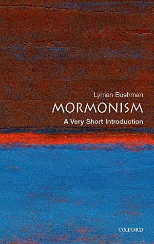 Mormonism: A Very Short Introduction (Very Short Introductions)
