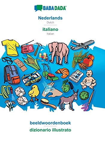 BABADADA, Nederlands - italiano, beeldwoordenboek - dizionario illustrato : Dutch - Italian, visual dictionary