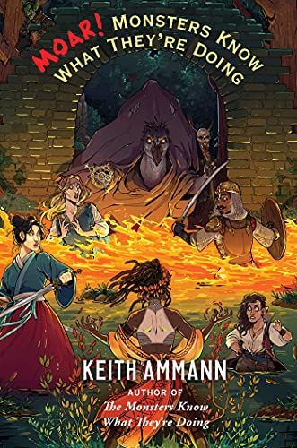 MOAR! Monsters Know What They're Doing (Volume 3) (The Monsters Know What They’re Doing)