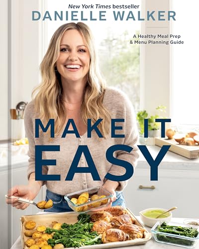 Cookbook cover featuring Danielle Walker with prepared food and title "Make It Easy".
