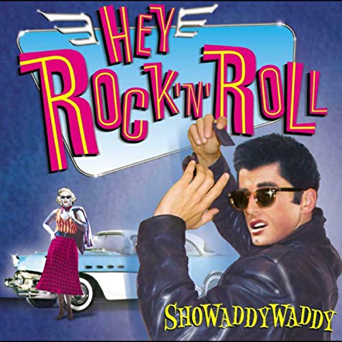 CD cover for Showaddywaddy’s “Hey Rock ‘N’ Roll” featuring a singer and car.
