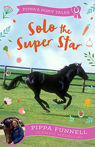 Solo the Super Star (Pippa's Pony Tales)