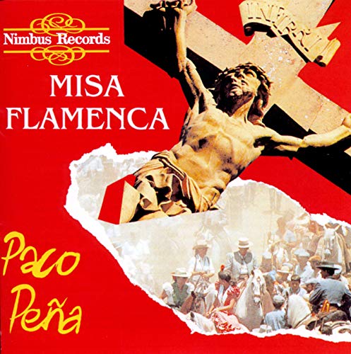CD cover: Crucifixion scene with "Misa Flamenca" and "Paco Peña" text.