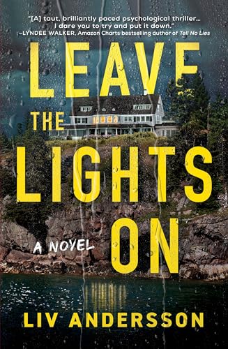 Leave The Lights On : A Novel