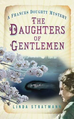 The Daughters of Gentlemen: A Frances Doughty Mystery 2 (Frances Doughty Mysteries)