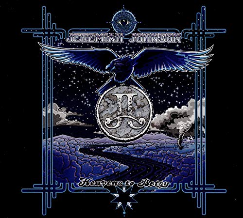 CD cover: Jeremiah Johnson’s “Heavens To Betsy” with eagle and star imagery.