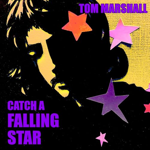 CD cover for Tom Marshall’s “Catch A Falling Star” with stars and portrait.