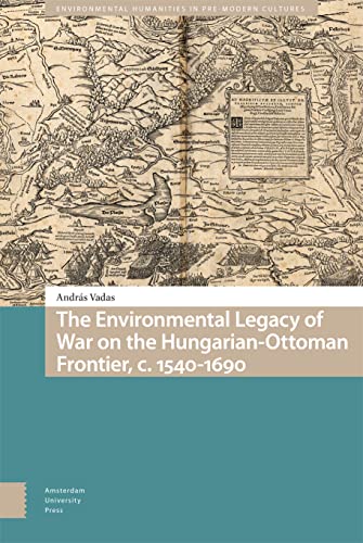 Book cover: historical map with title “The Environmental Legacy of War.”