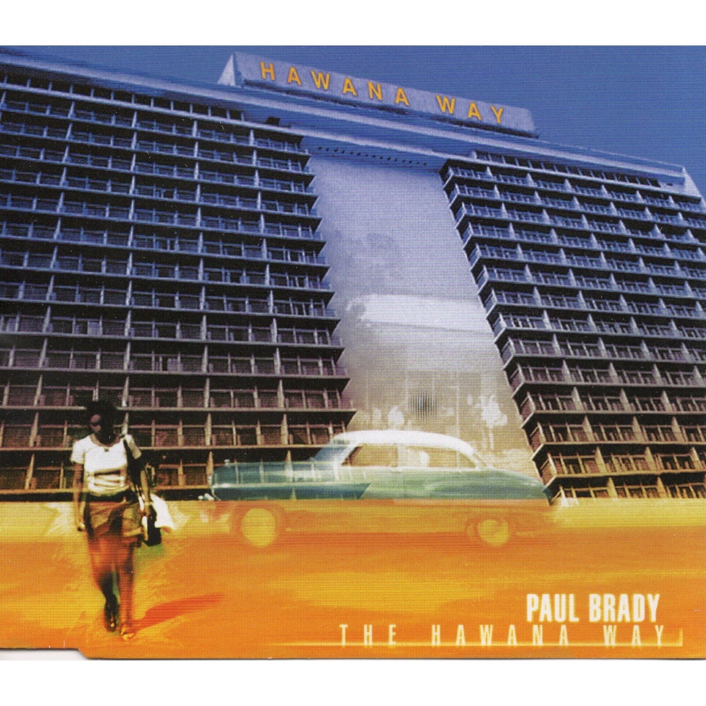 CD cover for Paul Brady’s “The Havana Way” featuring a building and car.