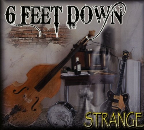 CD cover for “6 Feet Down - Strange” featuring instruments and a brick wall.