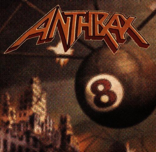 Anthrax album cover featuring the band’s logo and a black 8-ball.