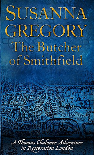 The Butcher Of Smithfield: 3 (Adventures of Thomas Chaloner)