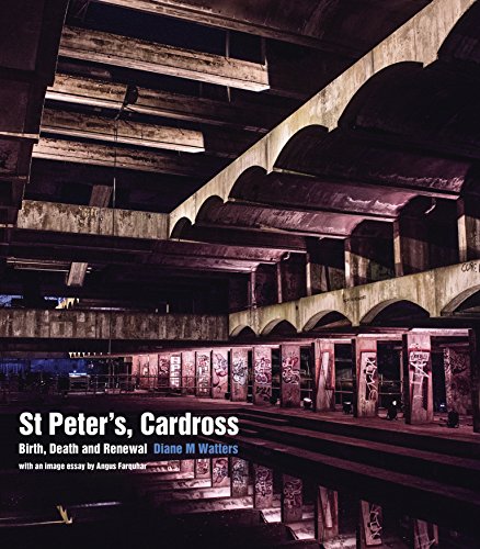 St Peter's, Cardross : Birth, Death and Renewal