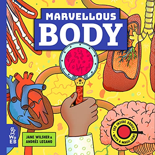 Marvellous Body : A Magic Lens Book