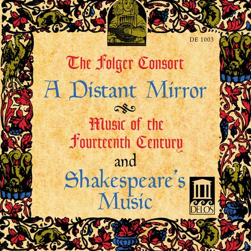 CD cover for "The Folger Consort - A Distant Mirror" with ornate floral border.