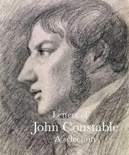 Letters of John Constable : A Selection