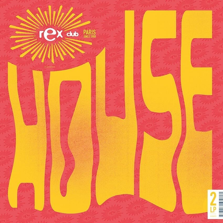 Yellow āHOUSEā text with sunburst and āRex Club Parisā logo on red background.