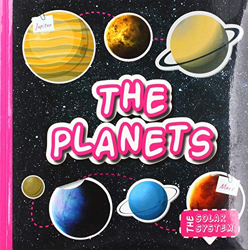 The Planets (Solar Systems) (The Solar System)