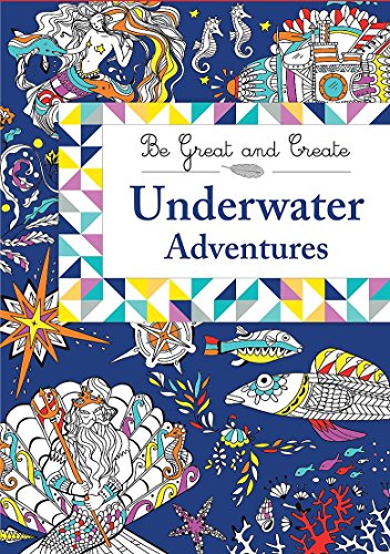 Underwater Adventures (Be Great and Create)