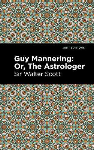 Guy Mannering; Or