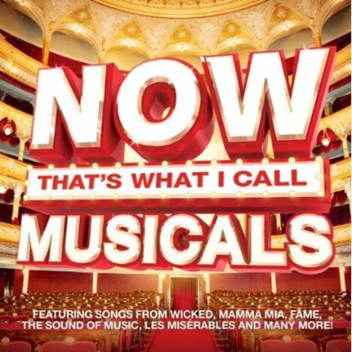 CD cover for “Now That’s What I Call Musicals” with theater backdrop.