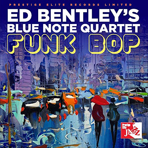 CD cover for Ed Bentleyās āFunk Bopā with abstract blue and orange art.