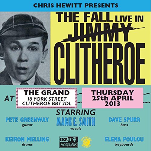 CD cover for The Fall's "Live In Clitheroe 2013" featuring Mark E. Smith.