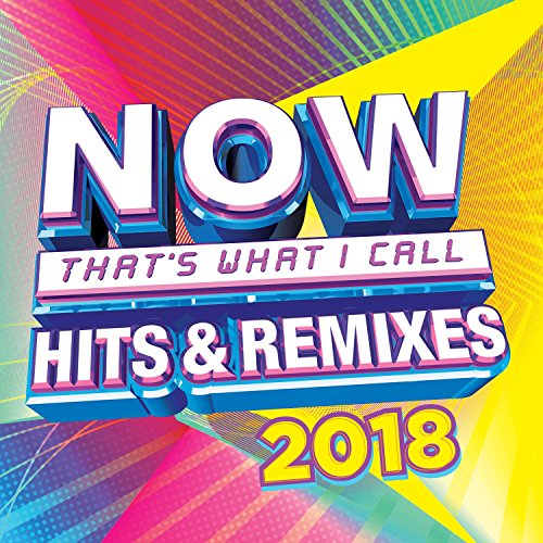 CD cover for “Now That’s What I Call Hits & Remixes 2018”.