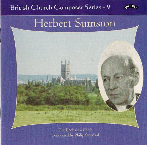 CD cover for Herbert Sumsion’s church music, featuring a portrait and cathedral.