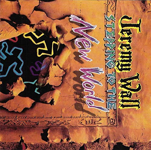 CD cover for “Jeremy Wall - Stepping To The New World” with abstract art.