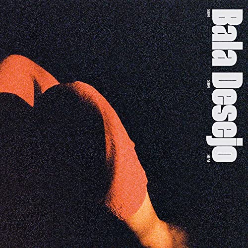 CD cover for "Bala Desejo - Sim Sim Sim" featuring a partial figure.