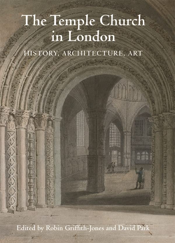The Temple Church in London: History