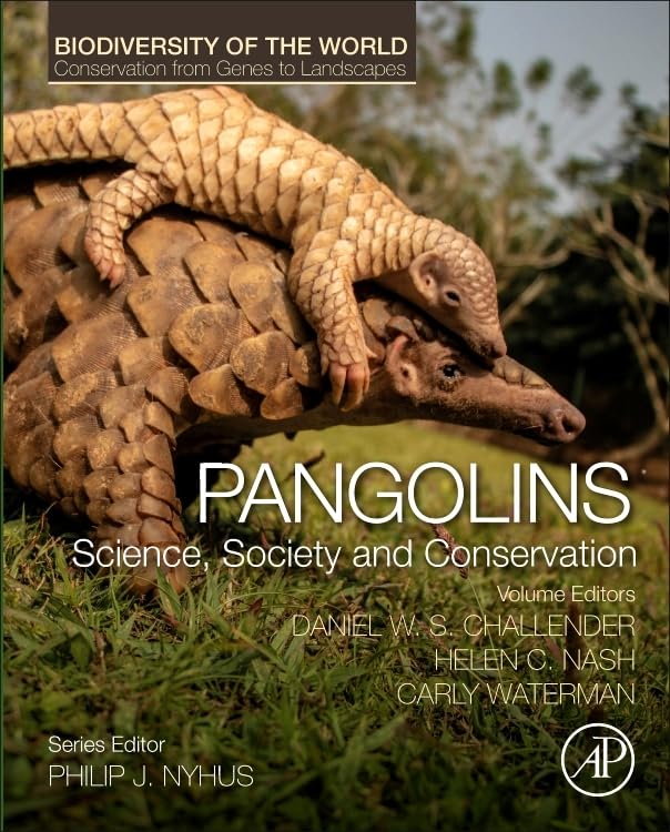 Pangolins : Science, Society and Conservation