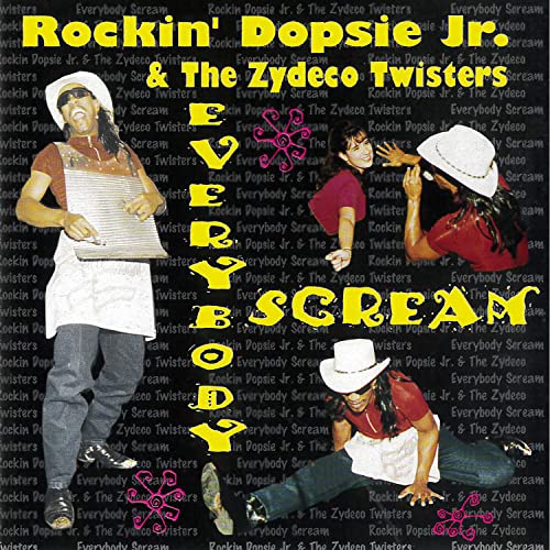 CD cover for Rockin' Dopsie & The Zydeco Twisters’ “Everybody Scream.”