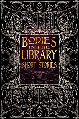 Bodies in the Library Short Stories (Gothic Fantasy)